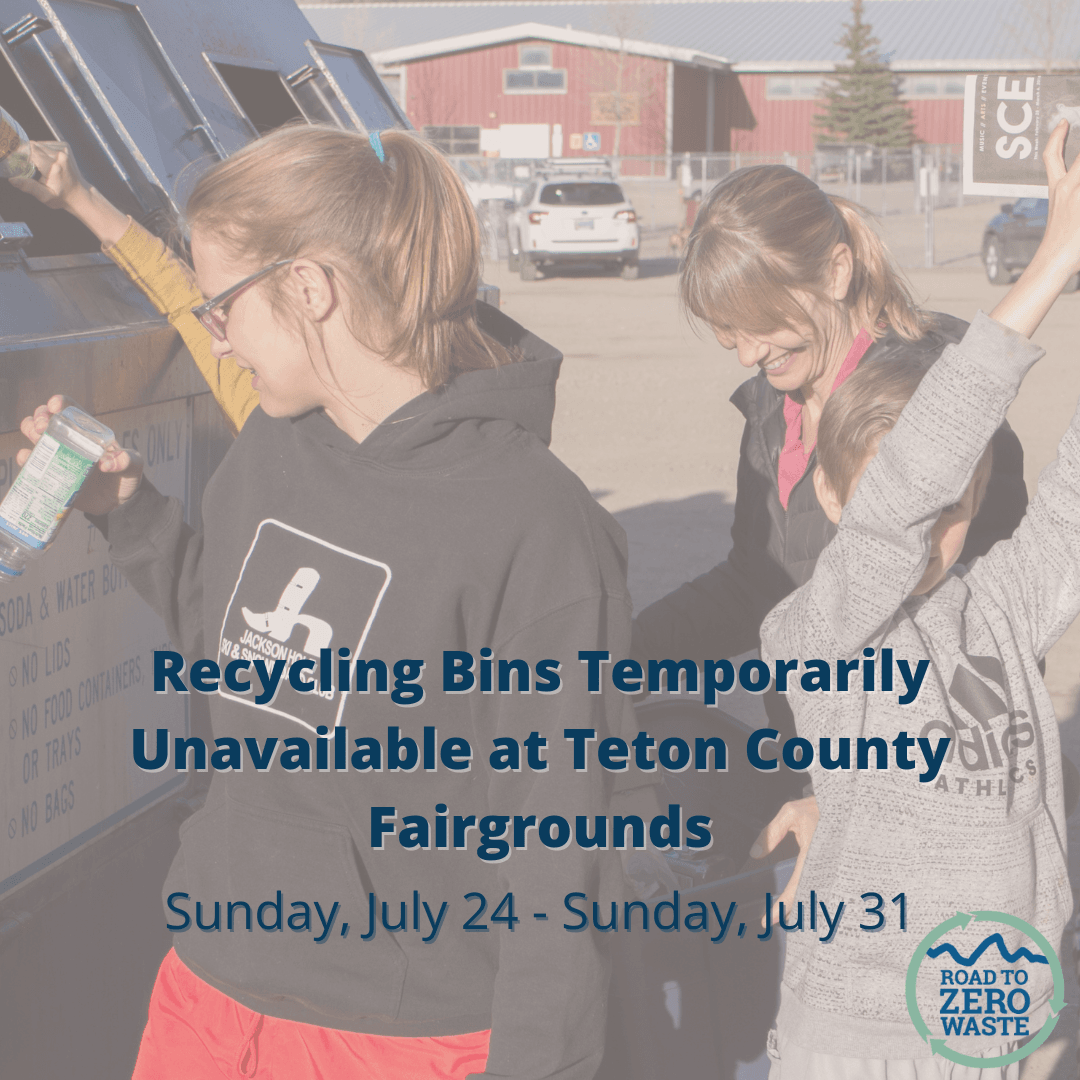 Recycling Bins Temporarily Unavailable Teton County Fair 2022